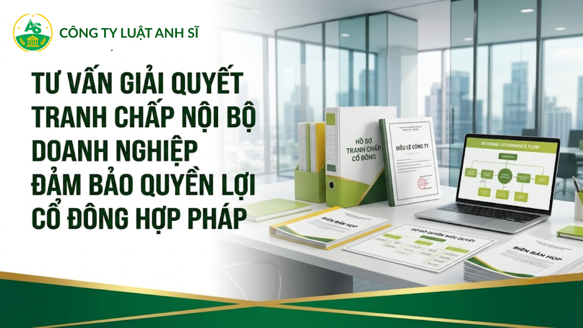 Luật sư giải quyết tranh chấp nội bộ doanh nghiệp và tư vấn quyền lợi cho các cổ đông.